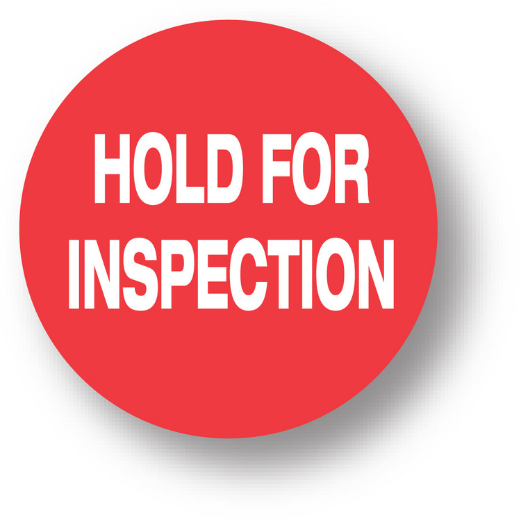 QUALITY - Hold for inspection (Red) 1.5" diameter circle